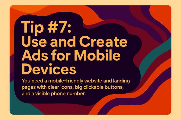 Tip #7: Use and Create Ads for Mobile Devices